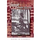Swept Under the Rug: A Hidden History of Navajo Weaving (University of Arizona Southwest... by Kathy M'Closkey