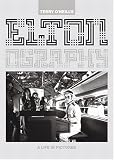 Eltonography: A Life in Pictures Sir Elton John