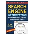 The Small Business Owner's Handbook To Search Engine Optimization: Increase Your Google Rankings, Double Your Site Traffic...in Just 15 Steps - Guaranteed