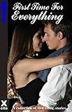 First time for everything : a collection of five erotic stories