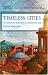 Timeless Cities: An Architect's Reflections on Renaissance Italy (Icon Editions)