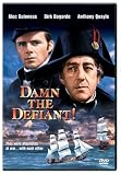 Damn the Defiant! Damn the Defiant!