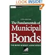 The Fundamentals of Municipal Bonds, 5th Edition by The Bond Market Association and Judy Wesalo Temel