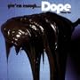 Give 'Em Enough Dope V.2