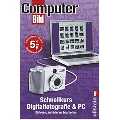 Schnellkurs Digitalfotografie am PC. Einlesen, archivieren, bearbeiten (Broschiert)
