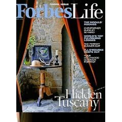 ForbesLife Quarterly Travel Issue May 2010 Features: The Other Tuscany & True West
