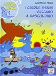 I cinque sensi giocano a nascondino
