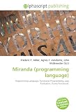 Miranda (programming language): Programming Language, Functional Programming, Lazy Evaluation, Purely Functional.