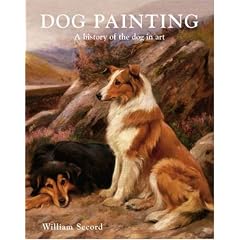 Dog Painting: A Social History of the Dog in Art