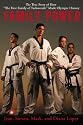 Family Power: The True Story of How "The First Family of Taekwondo" Made Olympic History