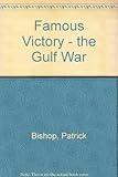Famous victory : the Gulf War