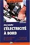 Bien installer l'�lectricit� � bord