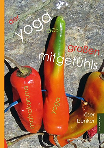 Der Yoga des großen Mitgefühls: Mahakaruna Yoga (Edition Octopus) (German Edition)