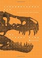 Tyrannosaurus rex, the Tyrant King (Life of the Past)