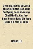 Olympic Judoka of South Korea: Kim Min-Soo, Jung Bu-Kyung, Jeon KI-Young, Choi Min-Ho, Kim Jae-Bum, Hwang Jung-Oh, Jang Sung-Ho, Kim Mi-Jung-