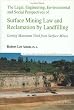 The Legal, Engineering, Environmental and Social Perspectives of Surface Mining Law and Reclamation by Landfilling: Getting Maximum Yield from Surface Mines
