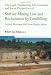 The Legal, Engineering, Environmental and Social Perspectives of Surface Mining Law and Reclamation by Landfilling: Getting Maximum Yield from Surface Mines