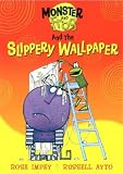 Books : The Slippery Wallpaper (Monster and Frog)