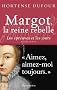 Margot, la reine rebelle : Les �preuves et les jours