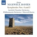 Maxwell Davies: Symphonies Nos 4 &amp; 5