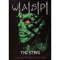 W.A.S.P. - The Sting: Live At The Key Club L.A.