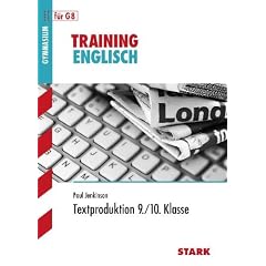 Training Englisch Mittelstufe: Textproduktion 9. / 10. Klasse f�r G8 Aufgaben mit L�sungen