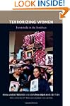 Terrorizing Women: Feminicide in the...