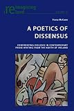 A poetics of dissensus : confronting violence in contemporary prose writing from the North of Ireland