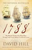 1788: The Brutal Truth of the First Fleet