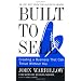 Built to Sell: Creating a Business That Can Thrive Without You