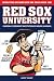 Red Sox University: Baseball's Foremost Institution of Higher Learning