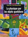 La physique par les objets quotidiens