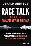 ISBN 9781118958728 product image for Race Talk and the Conspiracy of Silence: Understanding and Facilitating Difficul | upcitemdb.com