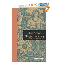 The Art of Mindful Gardening: Sowing the Seeds of Meditation