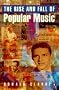 The Rise and Fall of Popular Music (Penguin General Non-Fiction)