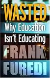 Image of Wasted: Why Education Isn't Educating