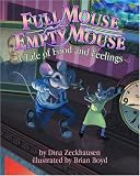 Full Mouse, Empty Mouse: A Tale of Food and Feelings