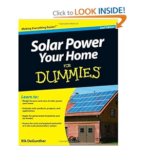Solar Power Your Home For Dummies (For Dummies (Home and Garden)) by Rik DeGunther