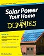 Solar Power Your Home For Dummies (For Dummies (Home & Garden))