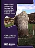 Built heritage : CAMSAR : a condition and management survey of the archaeological resource in Northern Ireland