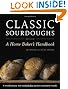 Classic Sourdoughs, Revised: A Home Baker's Handbook