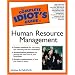The Complete Idiot's Guide(r) to Human Resource Management