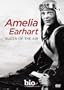 Biography: Amelia Earhart - Queen of the Air