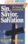 Sin, the Savior, and Salvation: The Theology of Everlasting Life