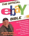 The Official eBay Bible Second Edition: The Newly Revised and Updated Version of the Most Comprehensive eBay How-To Manual for Everyone from First-Time Users to eBay Experts