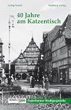 40 Jahre am Katzentisch. Paderborner Stadtgespräche