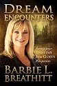 Dream Encounters: Seeing Your Destiny From God's Perspective