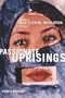 Passionate Uprisings: Iran's Sexual Revolution