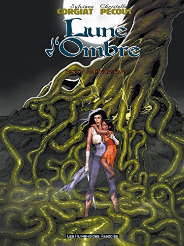 Lune d'Ombre Vol. 4: L'Arbre carnivore (French Edition)
