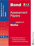 Bond First Papers in Maths: 7-8 Years (Bond Assessment Papers): First Papers in Maths 7-8 Years (Bond Assessment Papers)
